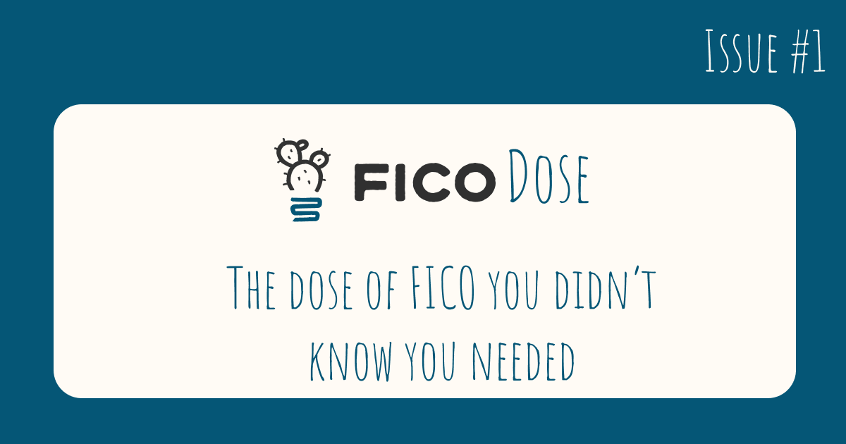 Your first FICO Dose 🌵☕️